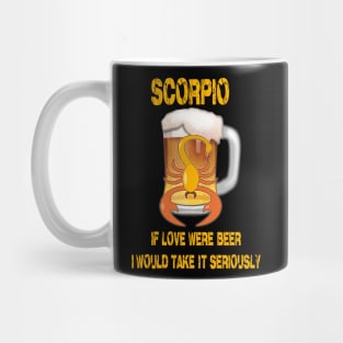 Scorpio sign funny beer t-shirt Mug